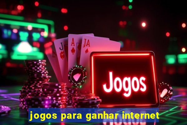 jogos para ganhar internet